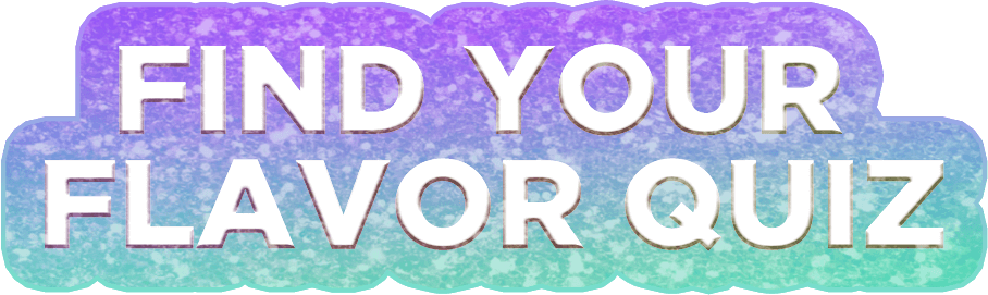 Find Your Flavor Quiz